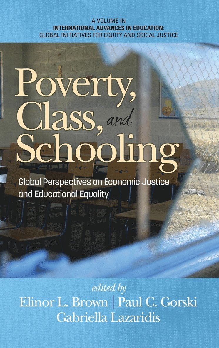 Elinor L. Brown, Paul C. Gorski, Gabriella Lazaridis - Poverty, Class, and Schooling, Inbunden