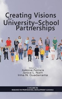 bokomslag Creating Visions for University-School Partnerships