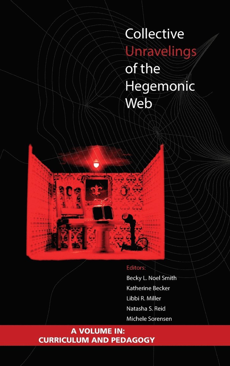 Collective Unravelings of the Hegemonic Web 1
