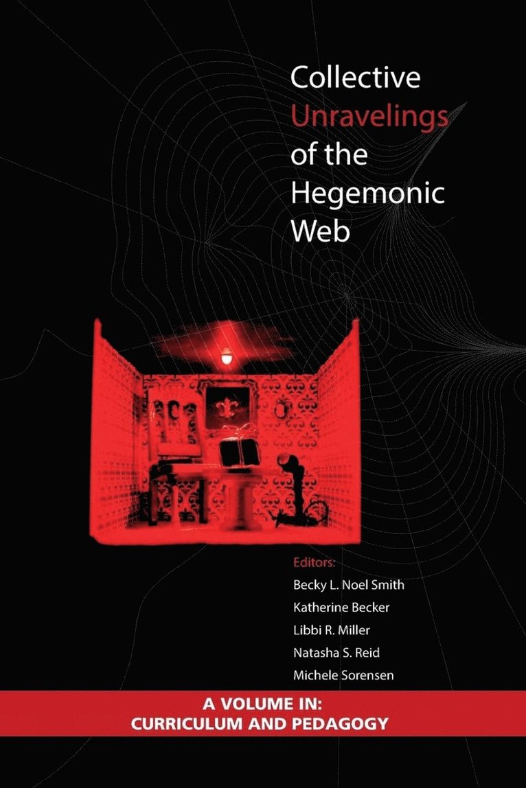 Collective Unravelings of the Hegemonic Web 1