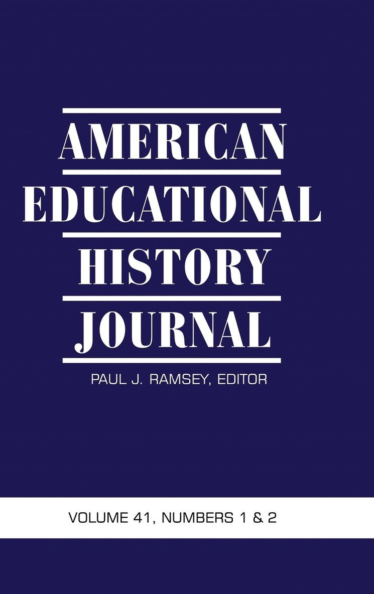 American Educational History Journal Vol 41 Issue 1 & 2