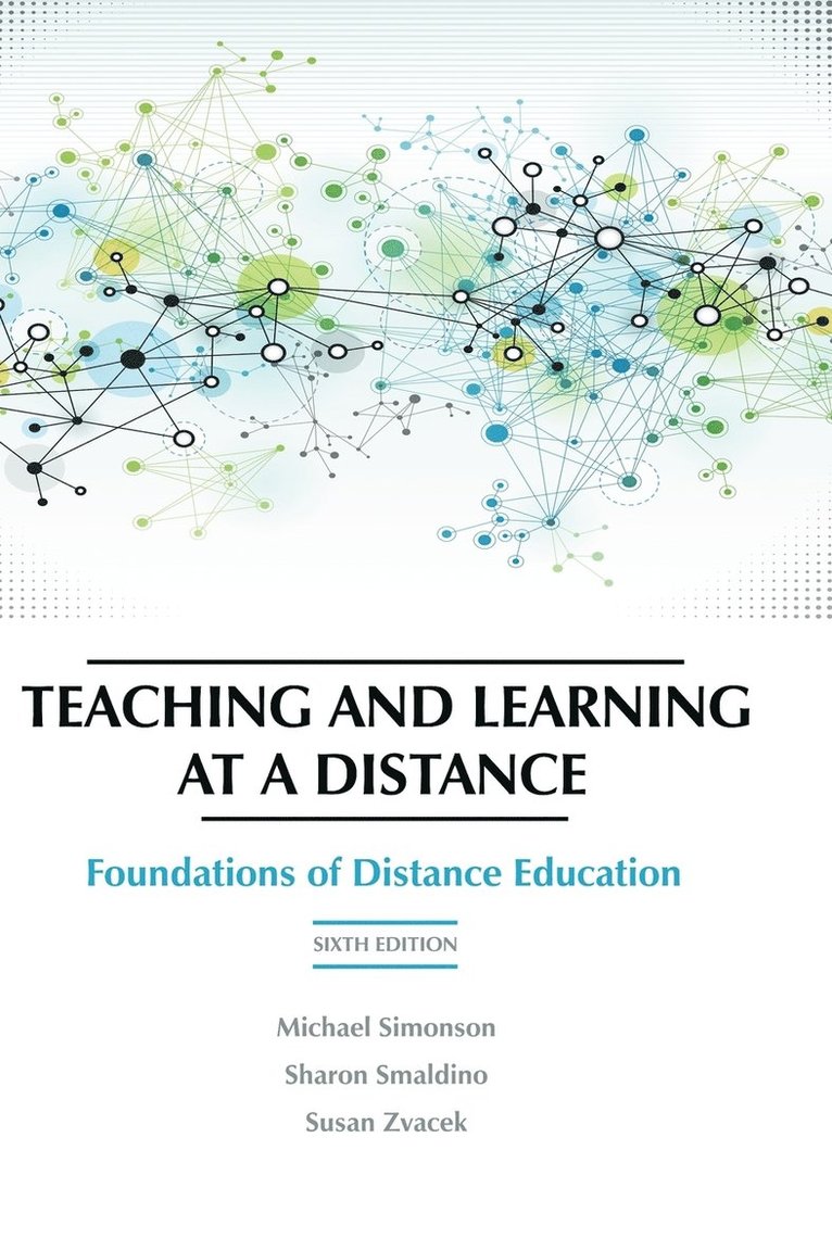Teaching and Learning at a Distance 1