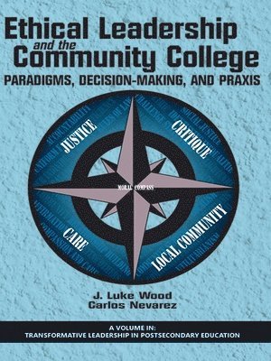 bokomslag Ethical Leadership and the Community College