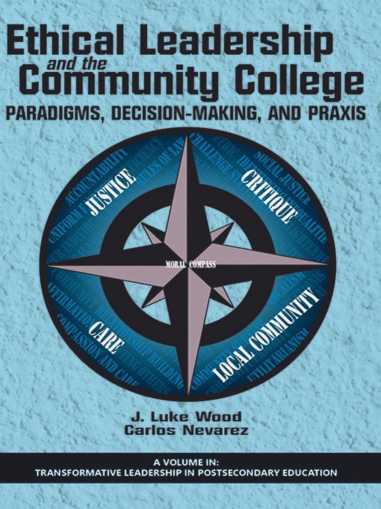 Ethical Leadership and the Community College 1