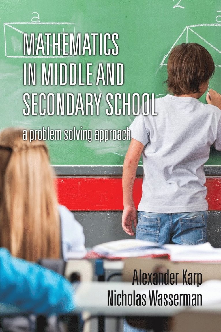 Alexander Karp, Nicholas Wasserman - Mathematics in Middle and Secondary School, Häftad