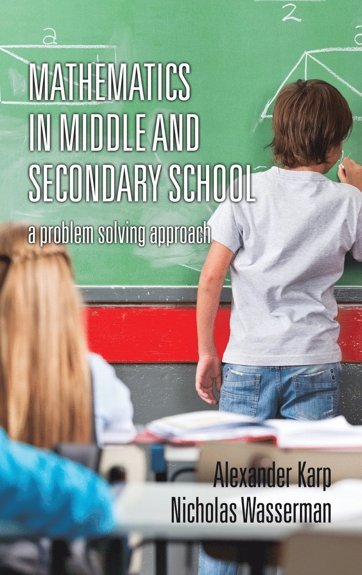 Alexander Karp, Nicholas Wasserman - Mathematics in Middle and Secondary School, Inbunden