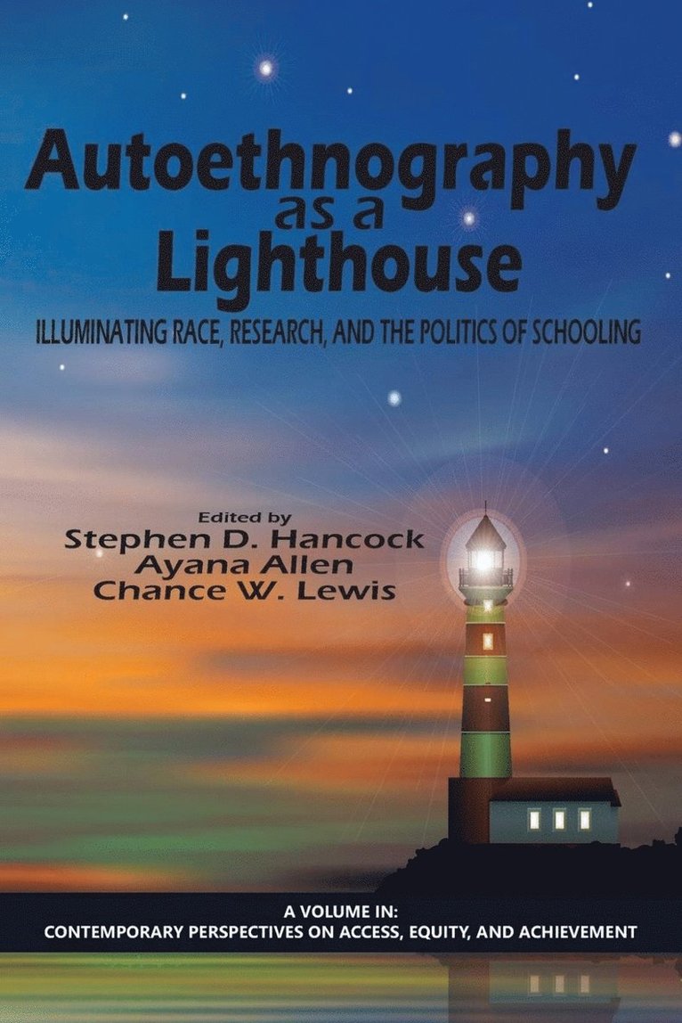 Stephen D. Hancock, Ayana Allen, Chance W. Lewis - Autoethnography as a Lighthouse, Inbunden
