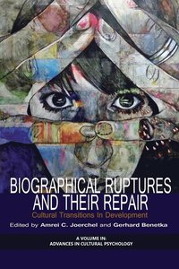 bokomslag Biographical Ruptures and Their Repair