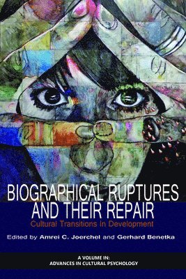 bokomslag Biographical Ruptures and Their Repair