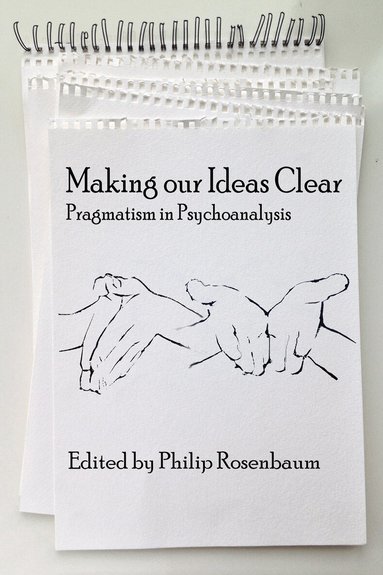 Philip Rosenbaum - Making Our Ideas Clear, Häftad