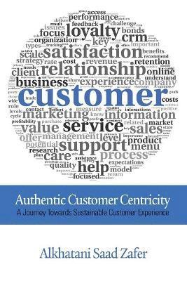 bokomslag Authentic Customer Centricity