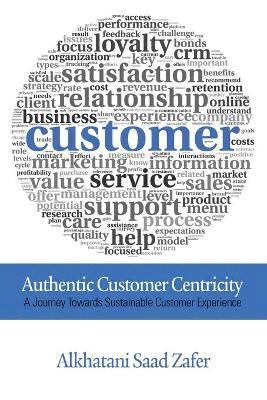 bokomslag Authentic Customer Centricity