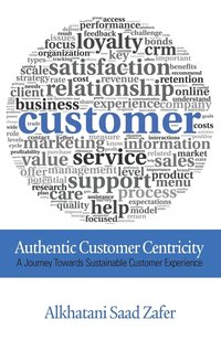 bokomslag Authentic Customer Centricity
