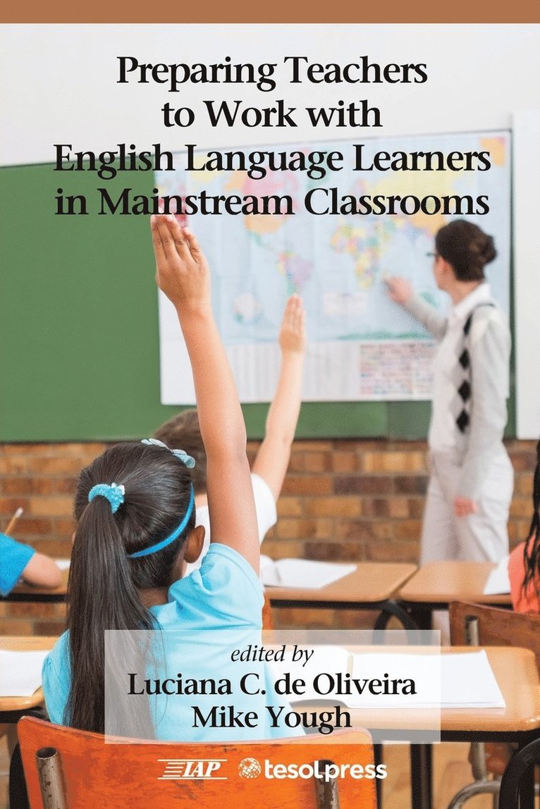 Preparing Teachers to Work with English Language Learners in Mainstream Classrooms 1