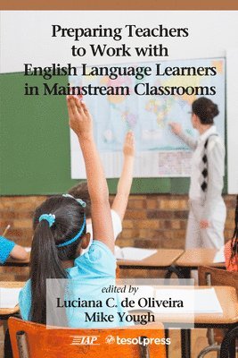 bokomslag Preparing Teachers to Work with English Language Learners in Mainstream Classrooms