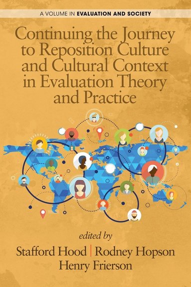 bokomslag Continuing the Journey to Reposition Culture and Cultural Context in Evaluation Theory and Practice