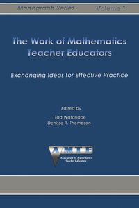 bokomslag The Work of Mathematics Teacher Educators