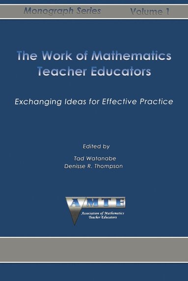 bokomslag The Work of Mathematics Teacher Educators