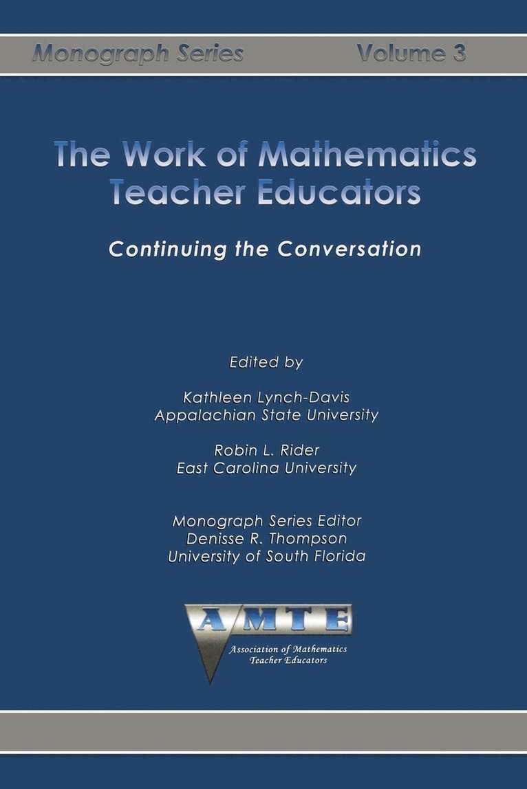 The Work of Mathematics Teacher Educators 1