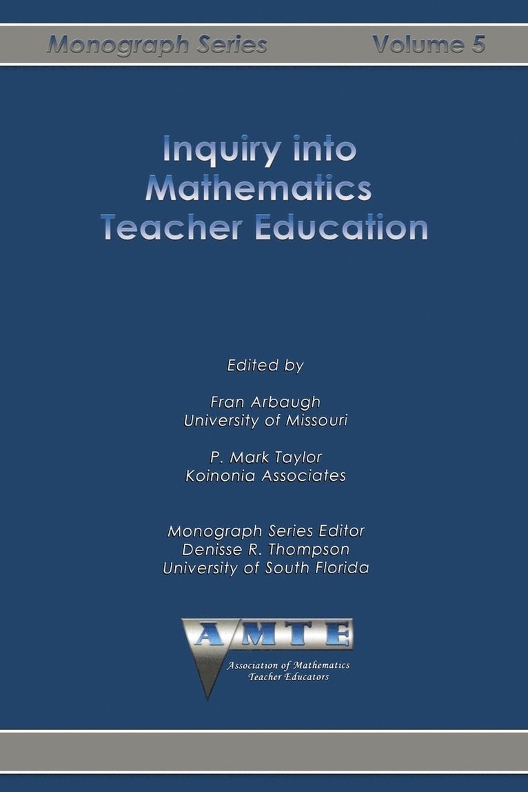 Fran Arbaugh, P. Mark Taylor - Inquiry into Mathematics Teacher Education, Häftad
