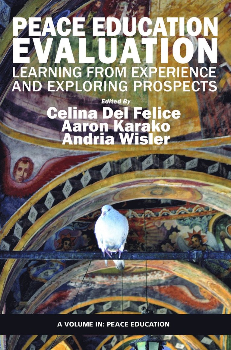 Celina Del Felice, Aaron Karako, Andria Wisler - Peace Education Evaluation, Inbunden