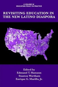 bokomslag Revisiting Education in the New Latino Diaspora