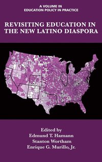 bokomslag Revisiting Education in the New Latino Diaspora