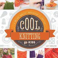 bokomslag Cool Knitting for Kids: A Fun and Creative Introduction to Fiber Art