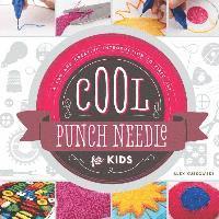 bokomslag Cool Punch Needle for Kids: A Fun and Creative Introduction to Fiber Art: A Fun and Creative Introduction to Fiber Art