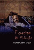 bokomslag Exorcism at Midnight [Hardback Edition]