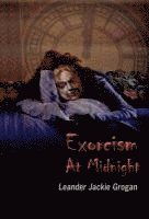 Exorcism at Midnight [Hardback Edition] 1