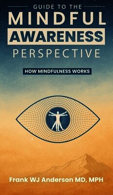 Guide to the Mindful Awareness Perspective