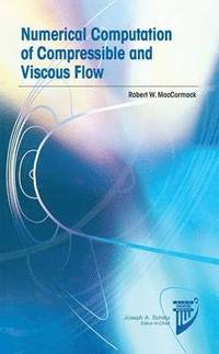 bokomslag Numerical Computation of Compressible and Viscous Flow