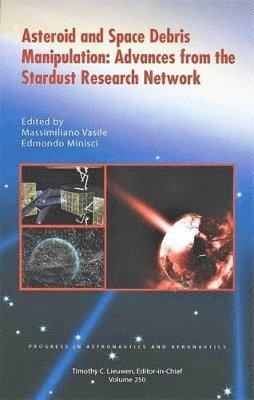 Massimiliano Vasile, Edmondo Minisci - Asteroid and Space Debris Manipulation, Inbunden