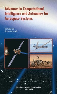 Advances in Computational Intelligence and Autonomy for Aerospace Systems