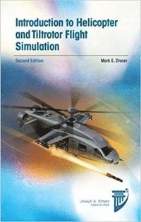 bokomslag Introduction to Helicopter and Tiltrotor Flight Simulation