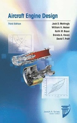 Jack D. Mattingly, William H. Heiser, David T. Pratt, Keith M. Boyer, Brenda A. Haven - Aircraft Engine Design, Inbunden