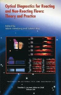 bokomslag Optical Diagnostics for Reacting and Non-Reacting Flows: Theory and Practice