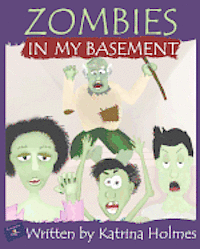 bokomslag Zombies In My Basement