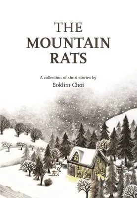 Boklim Choi - Mountain Rats, Inbunden. Tillgänglighet: Tillfälligt slut