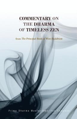 bokomslag Commentary on the Dharma of Timeless Zen