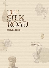bokomslag Silk Road Encyclopedia