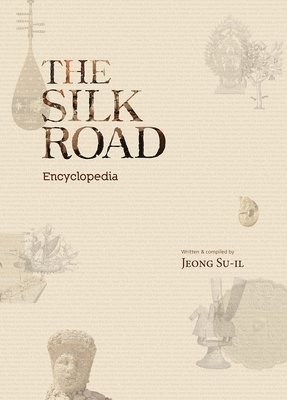 bokomslag Silk Road Encyclopedia
