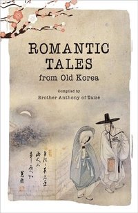 bokomslag Romantic Tales from Old Korea
