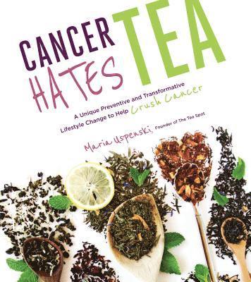 bokomslag Cancer Hates Tea