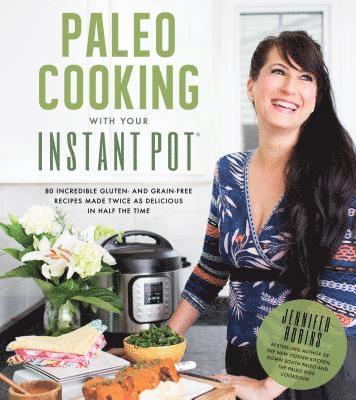 bokomslag Paleo Cooking With Your Instant Pot