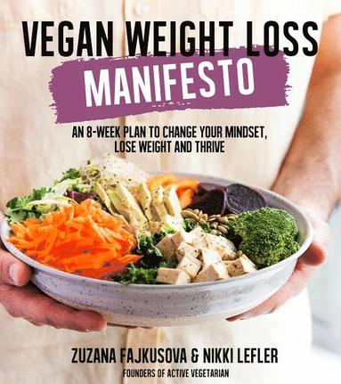 bokomslag Vegan Weight Loss Manifesto