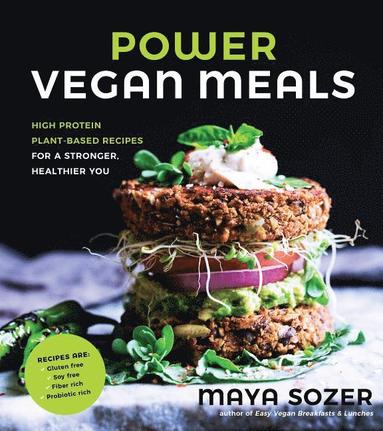 bokomslag Power vegan meals - high protein plant-based recipes for a stronger, health