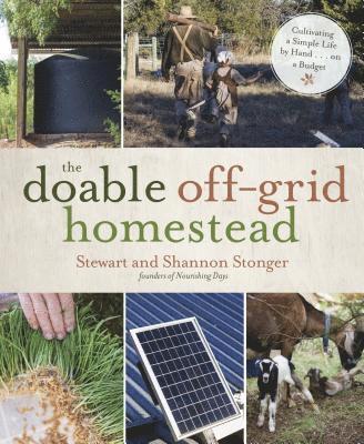 The Doable Off-Grid Homestead 1