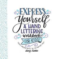 bokomslag Express Yourself: A Hand Lettering Workbook for Kids